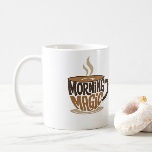 Mug Morning Magic Café   Typographie de café drôle