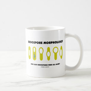 Mug Morphologie d'Endospore - qui a indiqué était tout