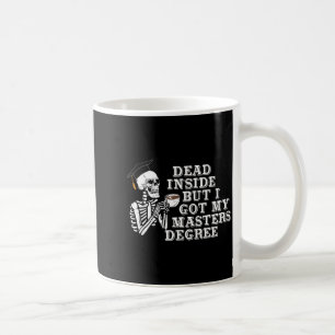 Mug Mort à l'intérieur mais j'ai un diplôme de master