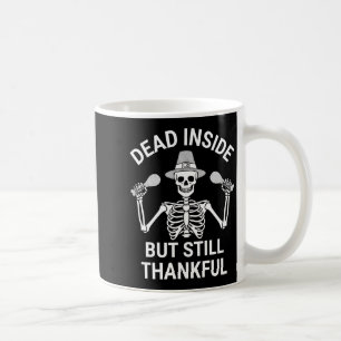 Mug Mort à l'intérieur mais toujours reconnaissant - S