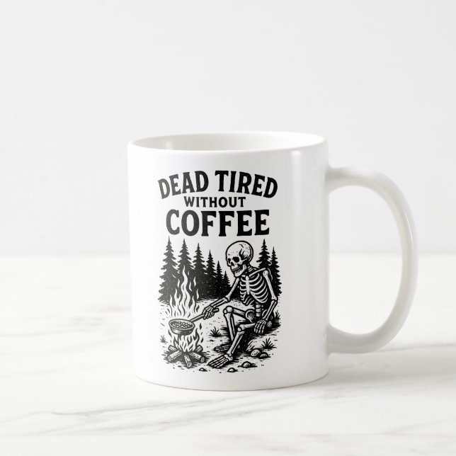 Mug Mort Fatigué Sans Café Squelette Design (Droite)