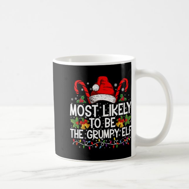 Mug Most Likely To Be The Mpy Elf Funny Xmas T Shirt  (Droite)