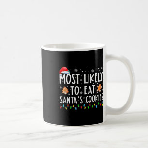 Mug Most Likely To Eat Santas