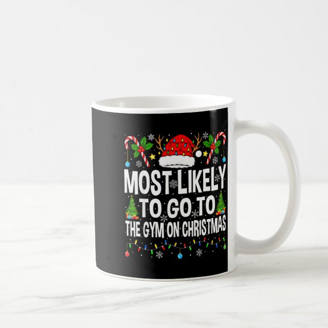 Mug Most Likely To Go To Gym On Christmas Funny Fitnes (Droite)