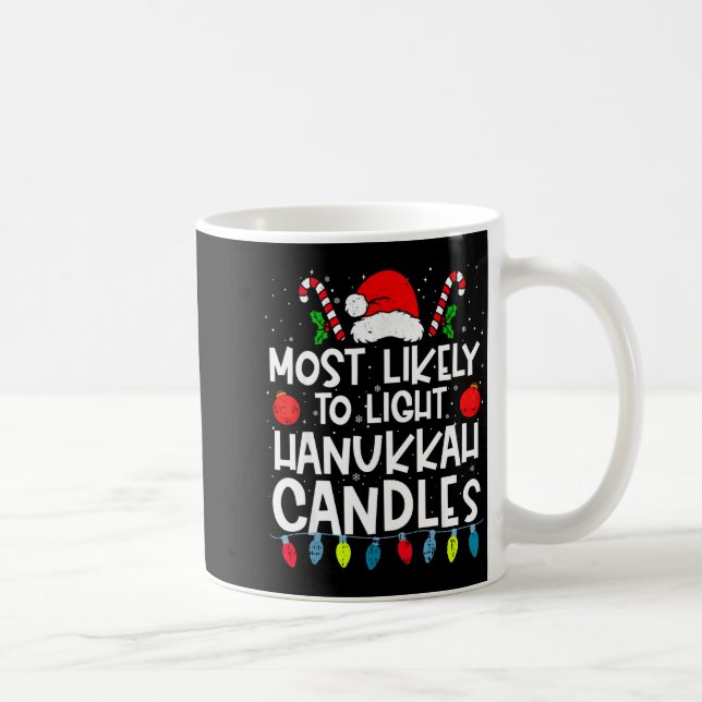 Mug Most Likely To Light Hanukkah Candles Family Crew  (Droite)