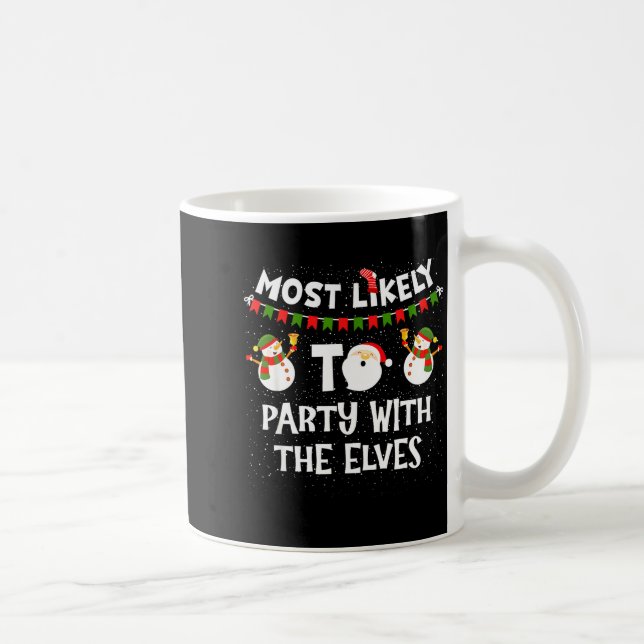 Mug Most Likely To Party With The Elves Family Snowman (Droite)