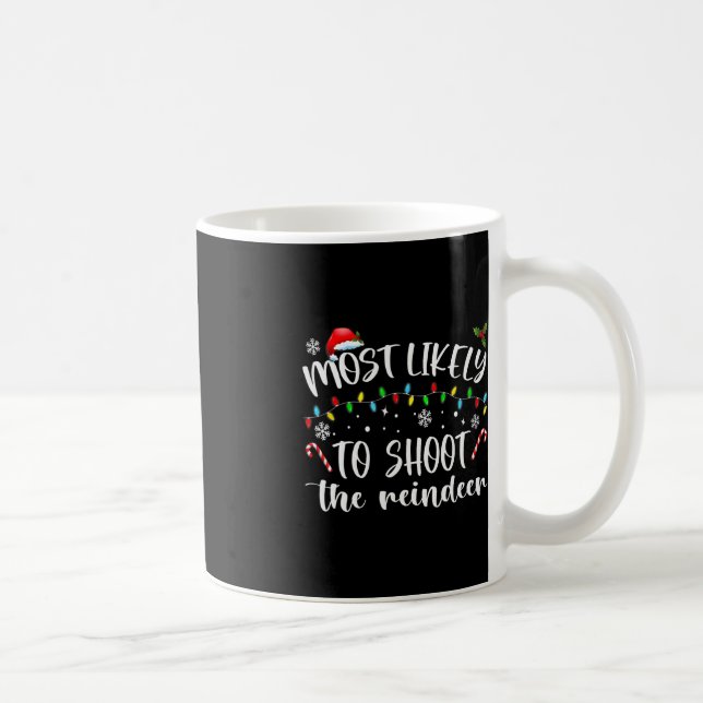 Mug Most Likely To Shoot (Droite)