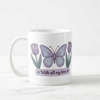 Mug Mother’s Day Floral - My Love Butterfly Tulips
