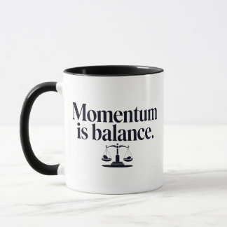 Mug Motivation "Momentum is Balance" - Typographie