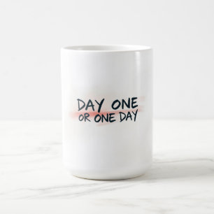 Mug Motivation pour le premier jour ou un jour
