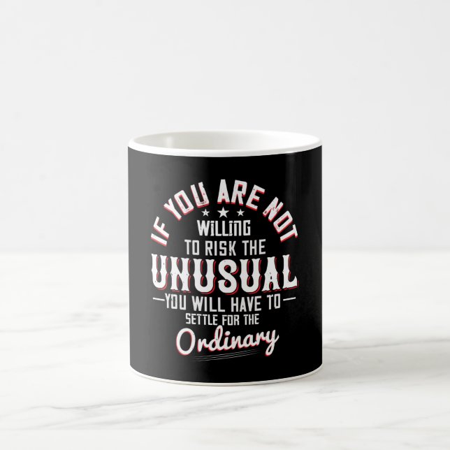 Mug Motivation - Prêt À Risquer L'Inhabituel (Centre)