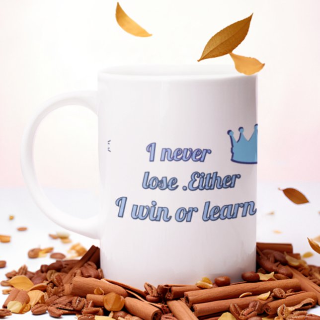 Mug Motivational_Je n'ai jamais perdu ni gagné ni appr (Créateur téléchargé)
