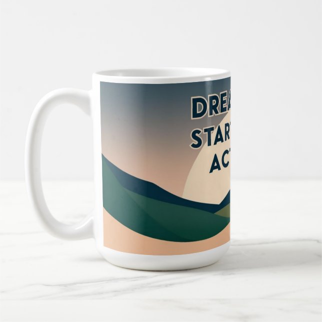 Mug Motivationnel - Dream Big. Commencez Petit. Ag (Gauche)