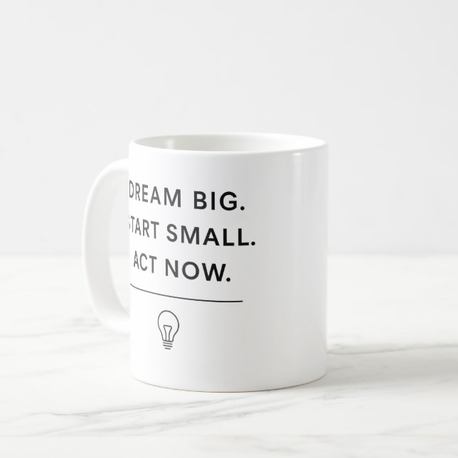 Mug Motivationnel - Dream Big. Commencez Petit. Ag (Devant gauche)