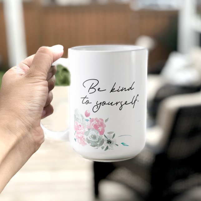 Mug Motivationnel Floral Soyez gentil avec vous (Créateur téléchargé)