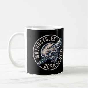 Mug Motocyclettes nées pour faire rouler le crâne et l