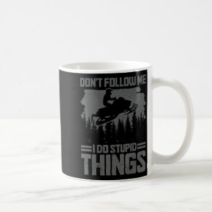 Mug Motoneige Ne Me Suivez Pas Drôle De Motoneige Moto