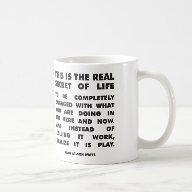 Mug Mots de motivation - secret de la vie - Alan Watts (Droite)