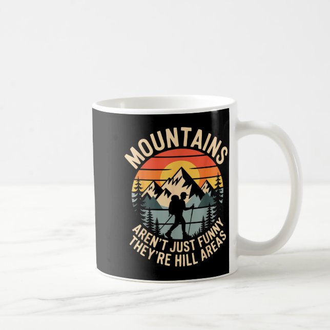 Mug Mountains Aren't Just Funny They're Hill Areas Dad (Droite)