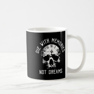 Mug Mourir avec des souvenirs pas des rêves Crâne Vint