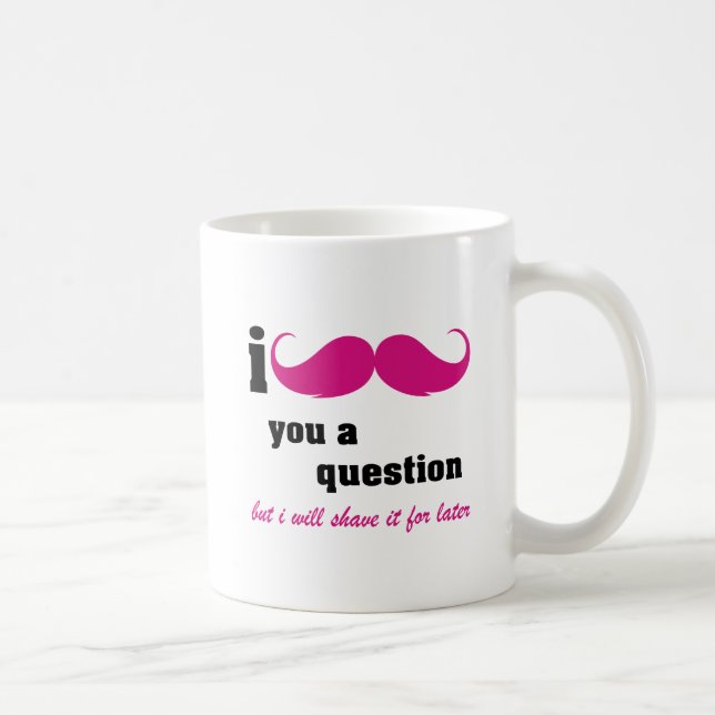 Mug Moustache I vous une question dans le rose (Droite)