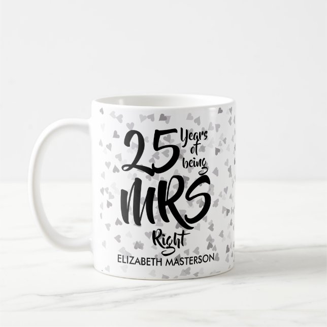 Mug Mrs Right 25e Anniversaire de Mariage Cœurs en Con (Gauche)