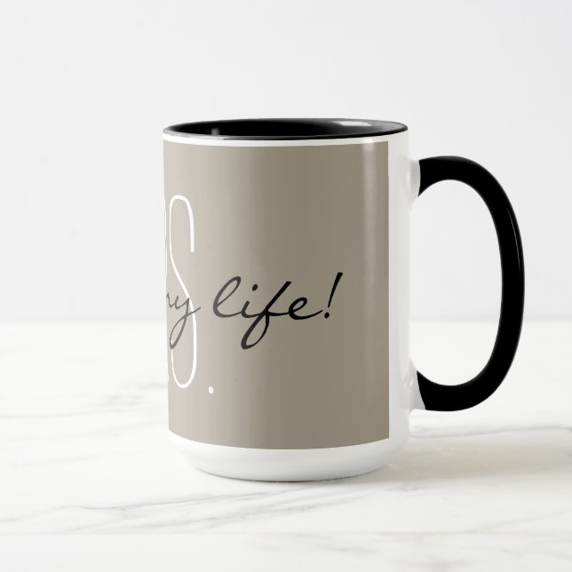 MUG MUG_ CHIC " MME LOVE OF MY LIFE " (Droite)