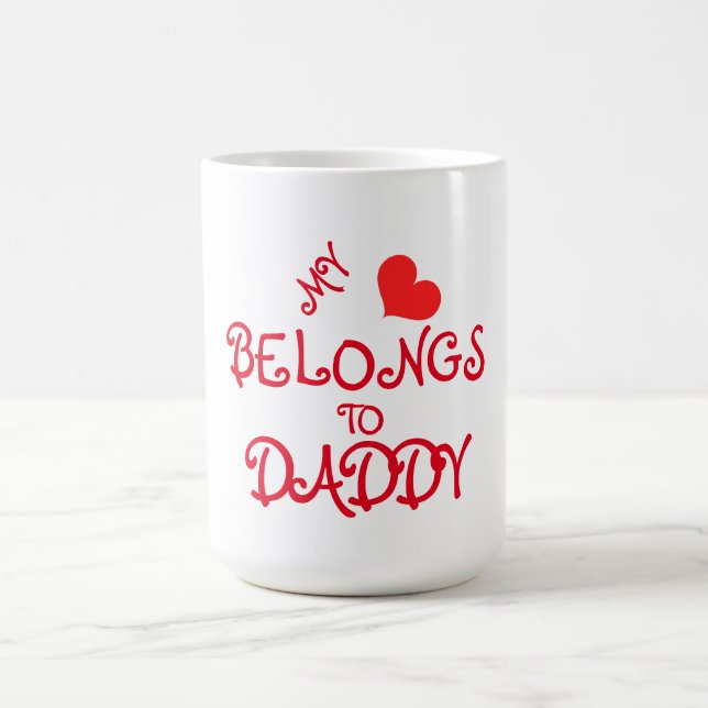 Mug Mug/Citation - "Mon Coeur Appartient À Papa" (Centre)
