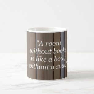 Mug Mug: Une chambre sans livres est un corps sans âm