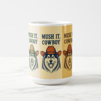 Mug "Mush It, Cowboy", Malamute d'Alaska