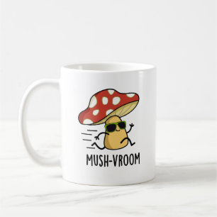 Mug Mush-vroom Funny Pun de Champignons Rapides