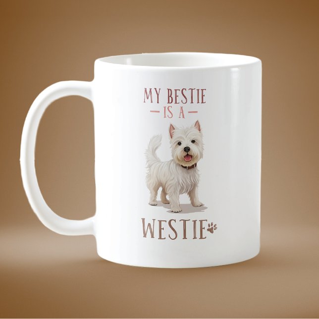 Mug My Bestie is a Westie (Créateur téléchargé)