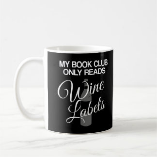 Mug My Book Club Lit uniquement les Étiquettes de vin