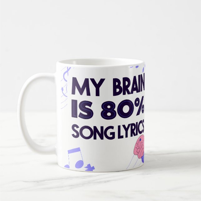 Mug "My Brain Is 80% Song Lyrics" Graphic (Gauche)