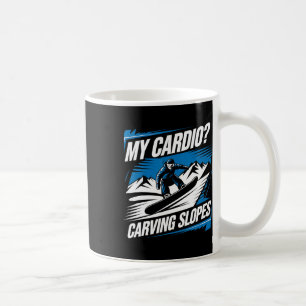 Mug My Cardio Cardio Pistes Snowboard Winter Snowb