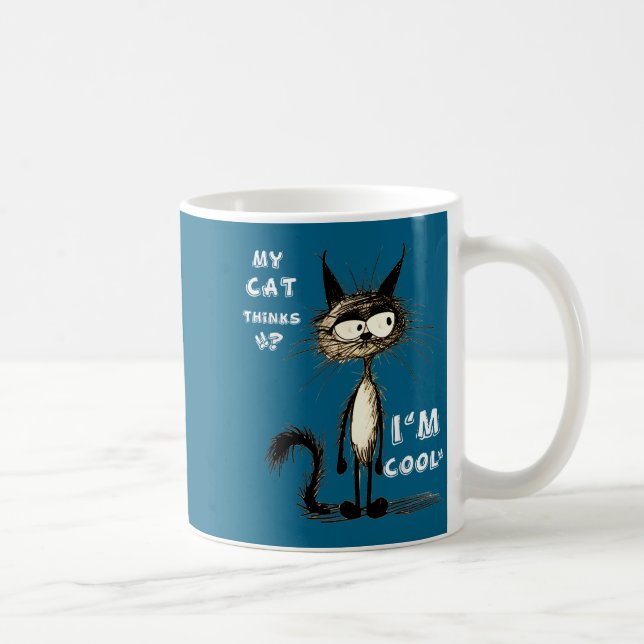 Mug My Cat Thinks I'm Cool Funny Gift For Pet Lover Hu (Droite)