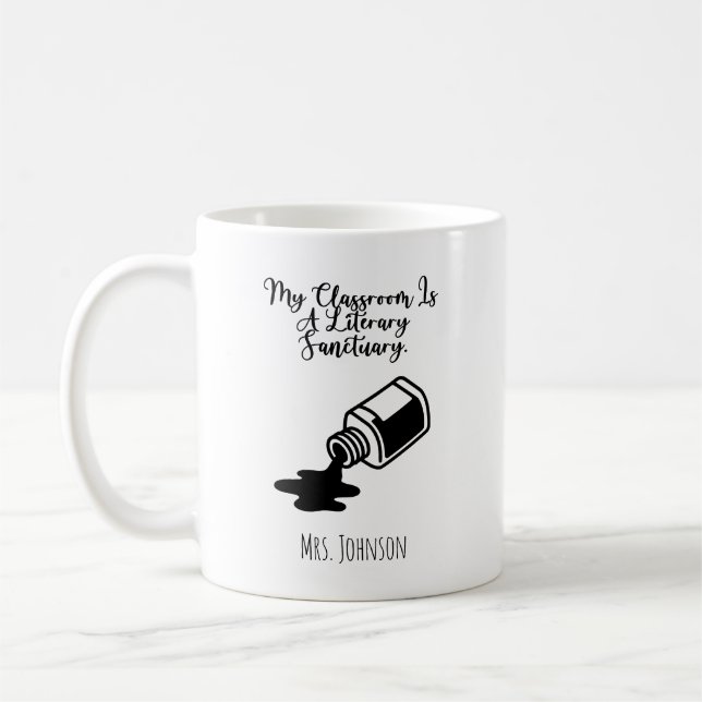 Mug My Classroom Is A Literary Sanctuary Educator (Gauche)