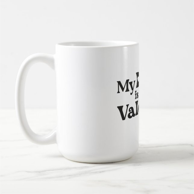 Mug My Dog is My Valentine - Funny Pet Lover Hearts &  (Gauche)