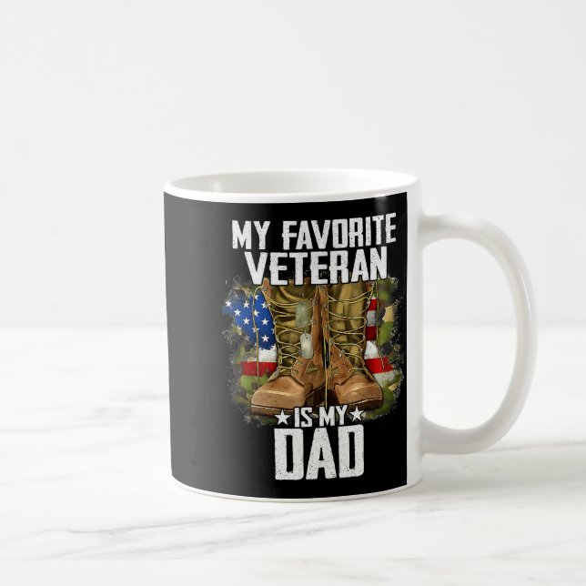 Mug My Favorite Veteran Is My Dad Father Veterans Day  (Droite)