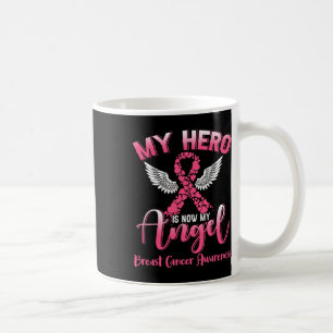 Mug My Hero Is Now My Angel Breast Cancer Rose Ribbon