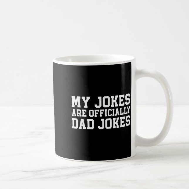 Mug My Jokes Are Ly Dad Jokes Pregnancy Announcement  (Droite)