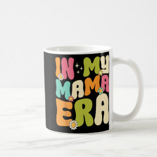 Mug My Mama Era Fête Super des mères Fête des femmes M