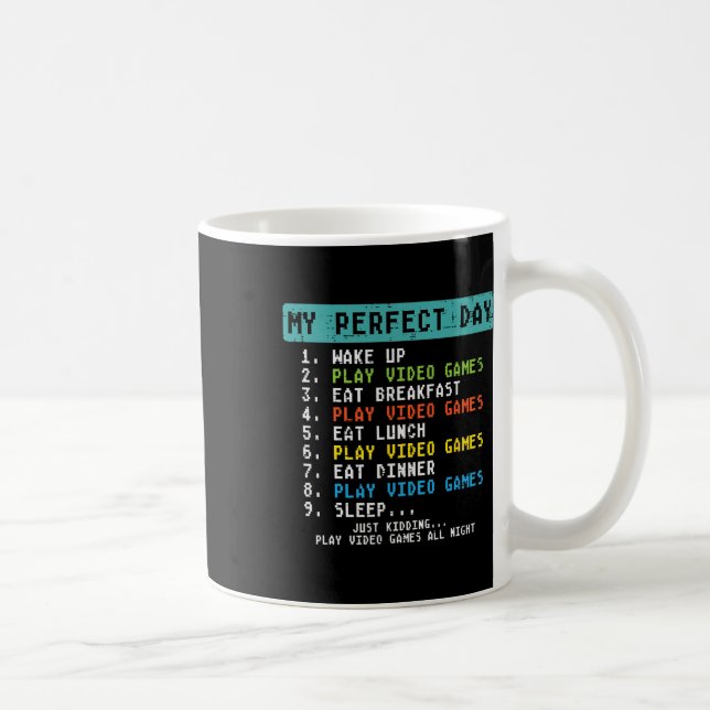 Mug My Perfect Day Play Video Games Funny Gamer Men Bo (Droite)