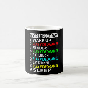 Mug My Perfect Day , Play video games Funny Gift