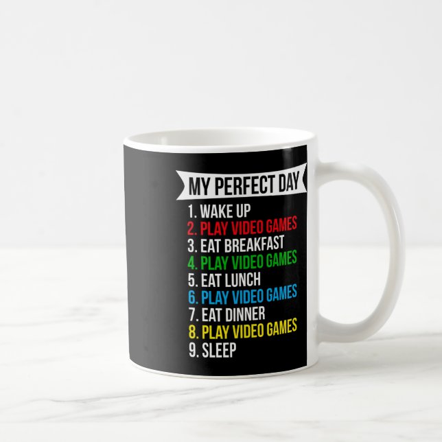 Mug My Perfect Day Video Games Funny Cool Gamer  (Droite)