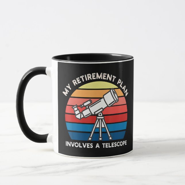Mug My Retiret Plan Involves A Telescope (Gauche)