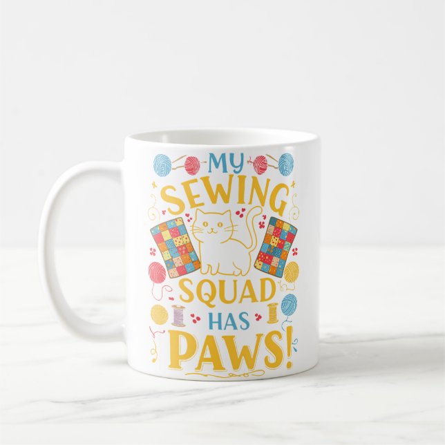 Mug My Sewing Squad Has Paws Funny Cat Quilting (Gauche)