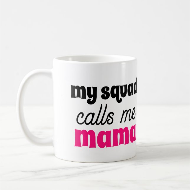 Mug My Squad m'appelle Mama mignonne cadeau de fête de (Gauche)