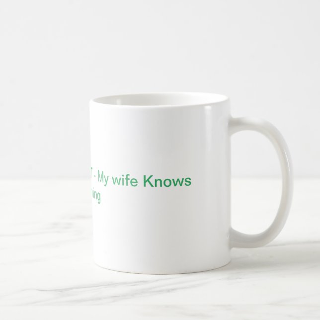 Mug My wife knows Everything - Chat GPT (Droite)