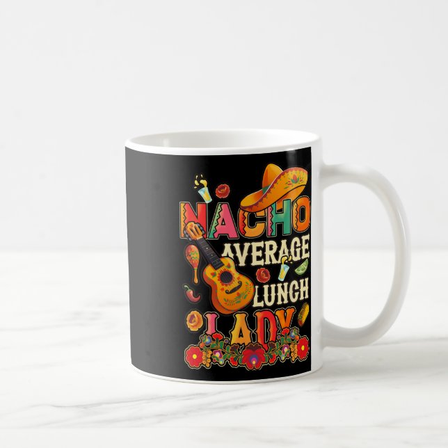 Mug Nacho Average Déjeuner Lady Cinco De Mayo Fiesta M (Droite)
